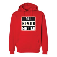 All Hives Matter! Hoodie